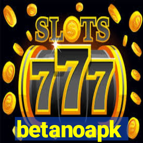 betanoapk