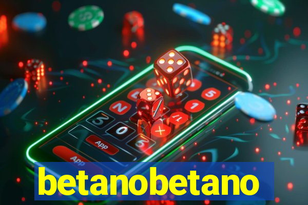 betanobetano