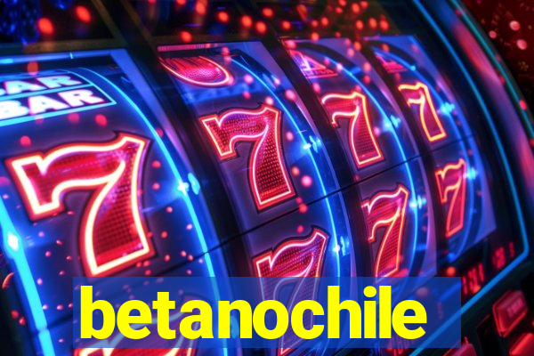 betanochile