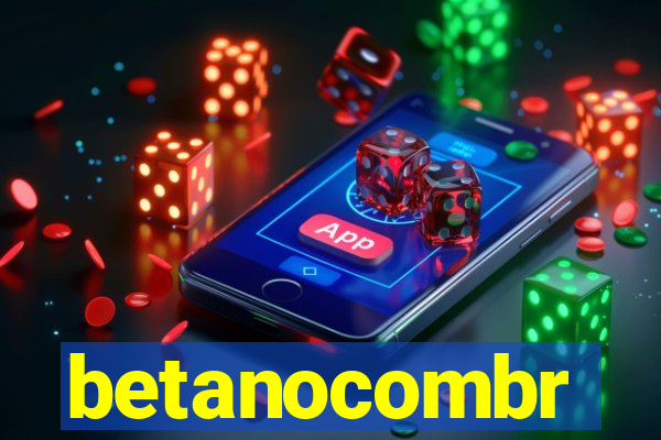 betanocombr