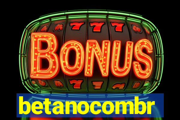 betanocombr