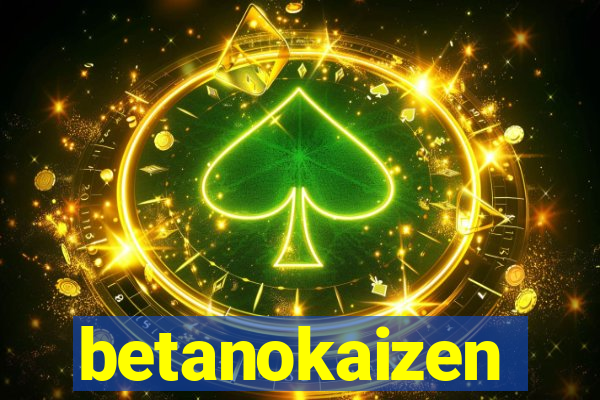 betanokaizen