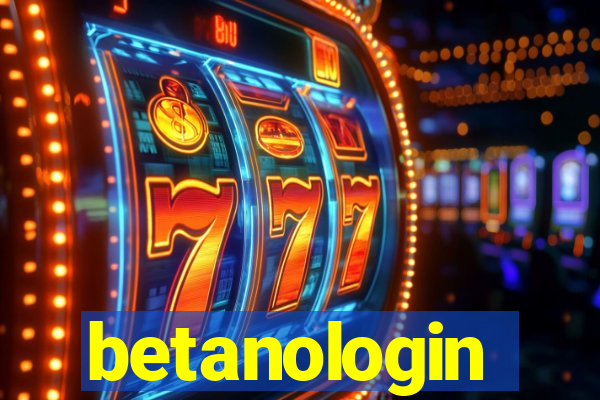 betanologin