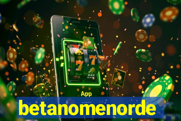 betanomenorde