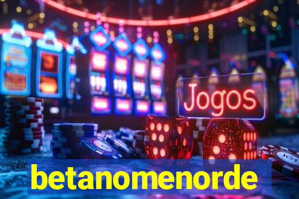 betanomenorde