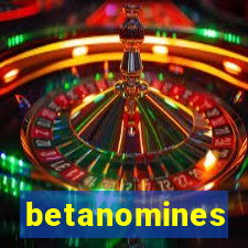 betanomines