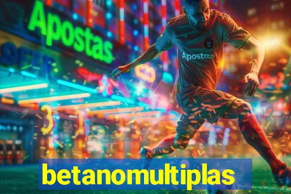 betanomultiplas