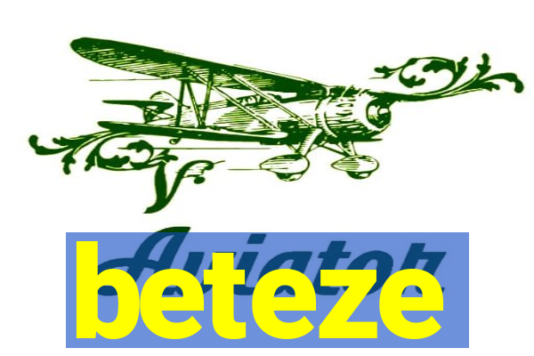 beteze