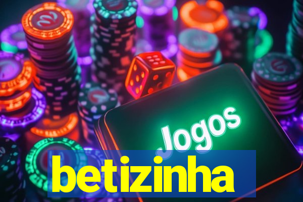 betizinha