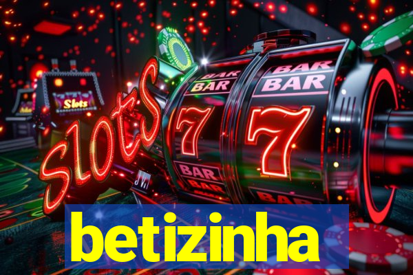 betizinha