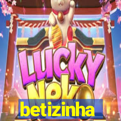 betizinha