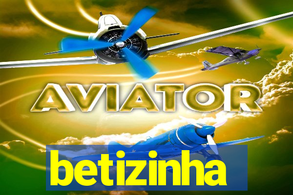 betizinha