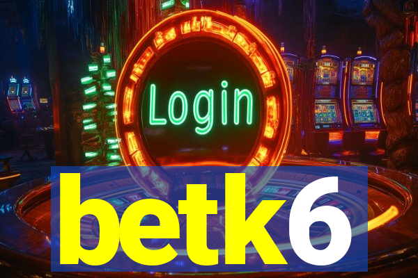 betk6