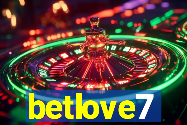 betlove7