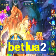 betlua2