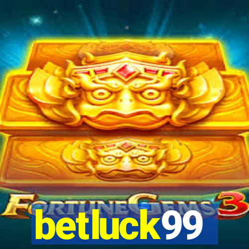 betluck99