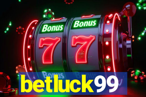 betluck99