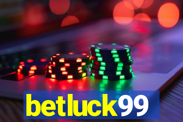 betluck99