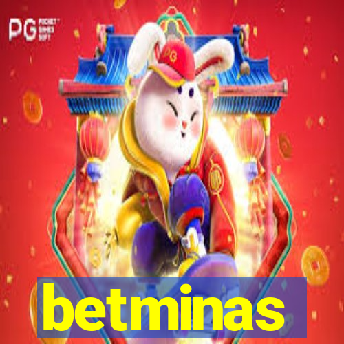 betminas