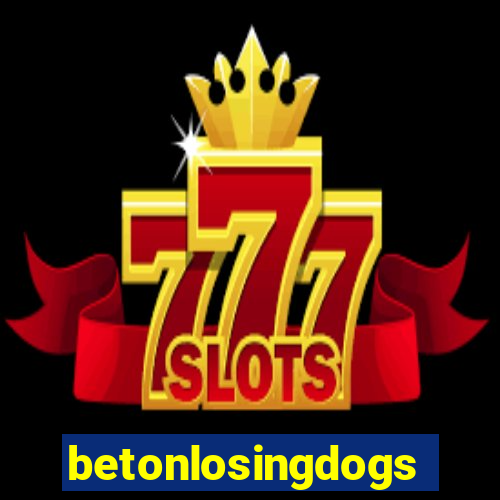 betonlosingdogs