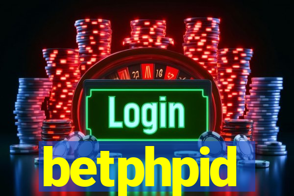 betphpid