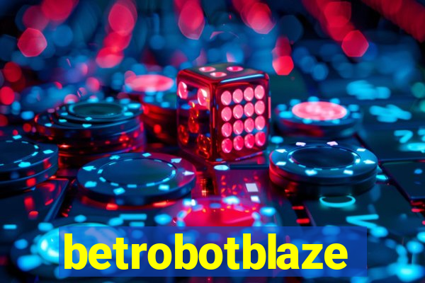 betrobotblaze