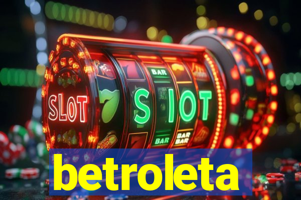 betroleta