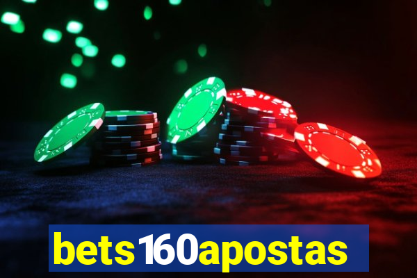 bets160apostas