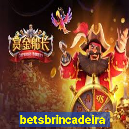 betsbrincadeira