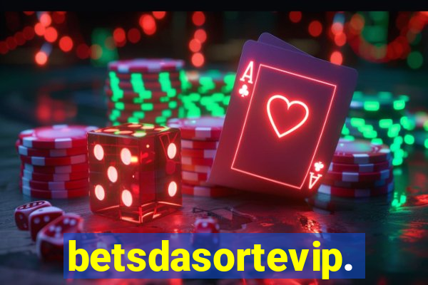 betsdasortevip.com