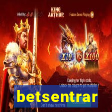 betsentrar