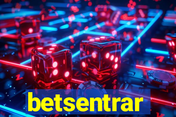 betsentrar