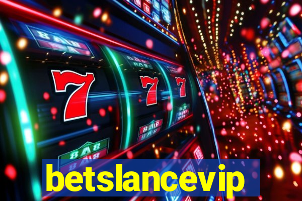 betslancevip