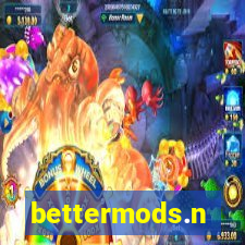 bettermods.n