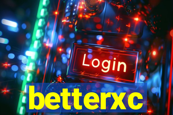 betterxc