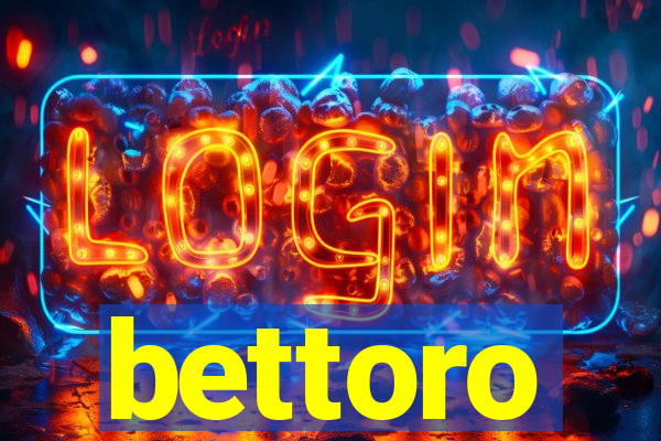 bettoro