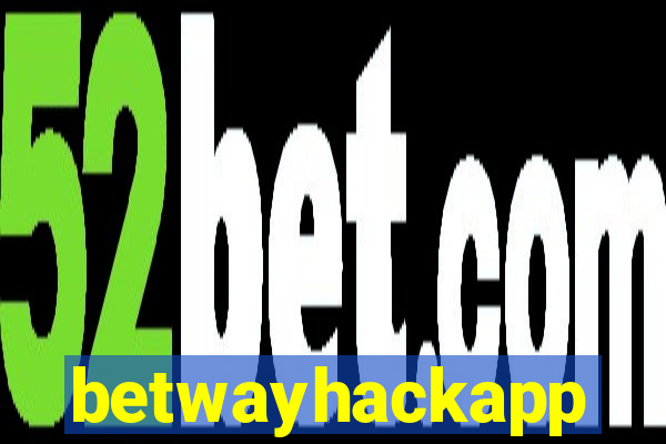 betwayhackapp