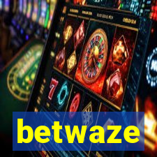 betwaze