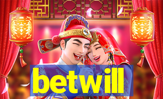 betwill