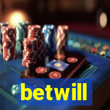 betwill