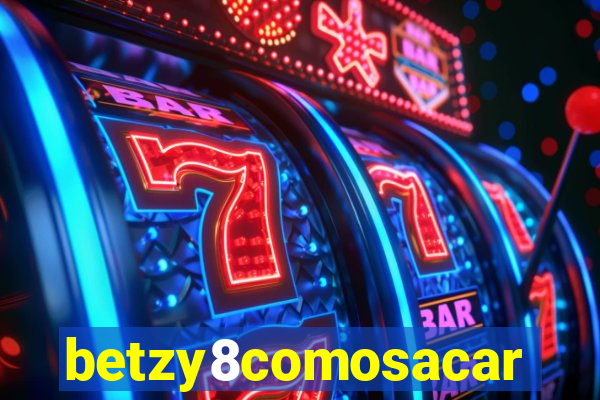 betzy8comosacar