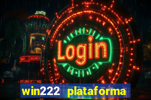 win222 plataforma de jogos