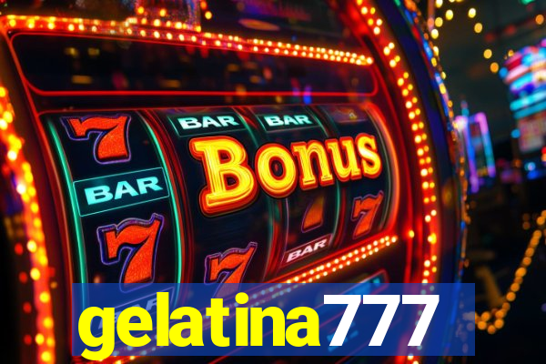 gelatina777