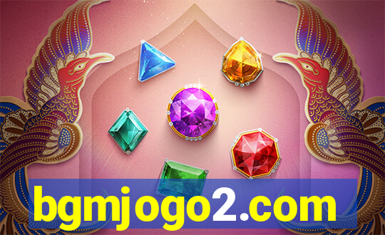 bgmjogo2.com