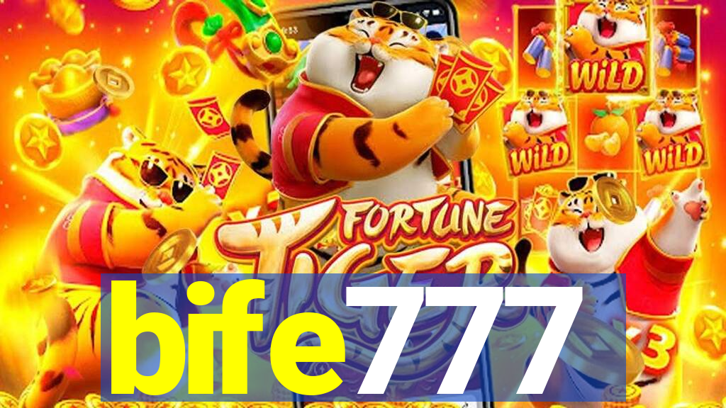 bife777