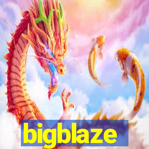 bigblaze