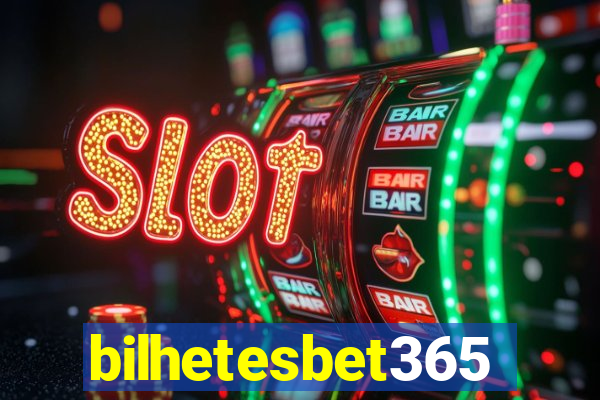 bilhetesbet365