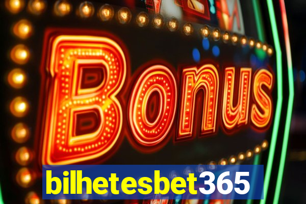 bilhetesbet365