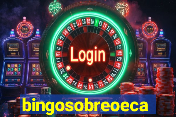 bingosobreoeca