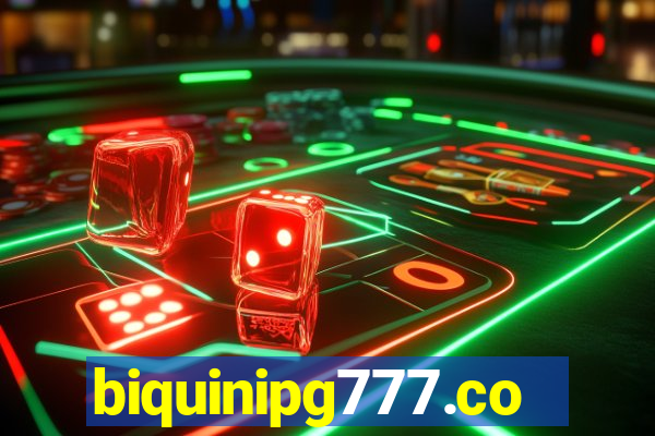 biquinipg777.com